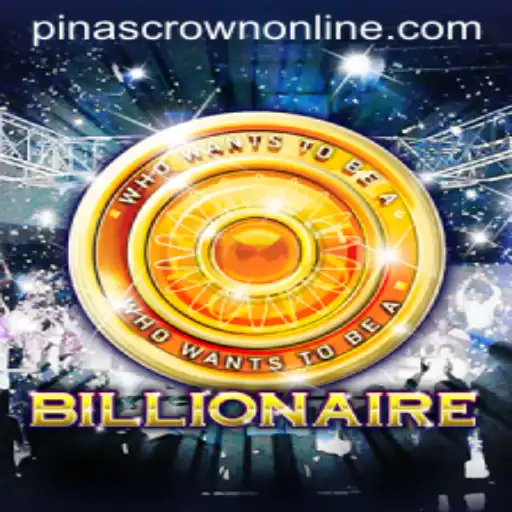 Dive into the World of Billionaire: Navigating the Game of Pinascrown