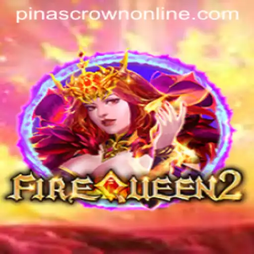 FireQueen2: A Thrilling Adventure with Pinascrown